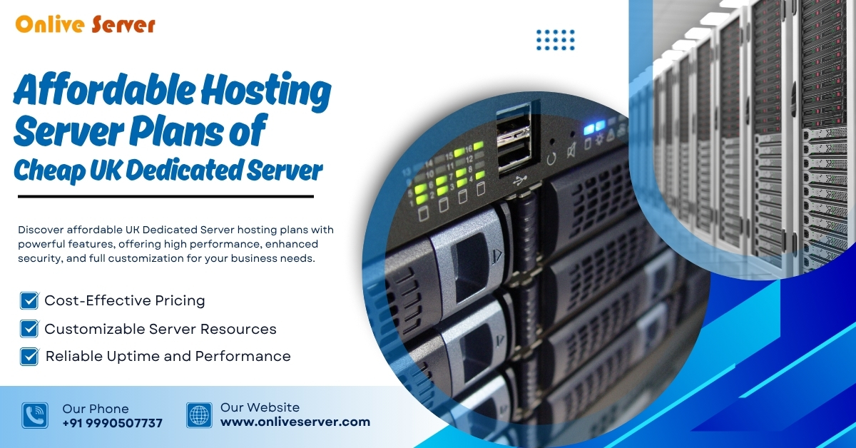 Affordable Hosting Server Plans of Cheap UK Dedicated Server