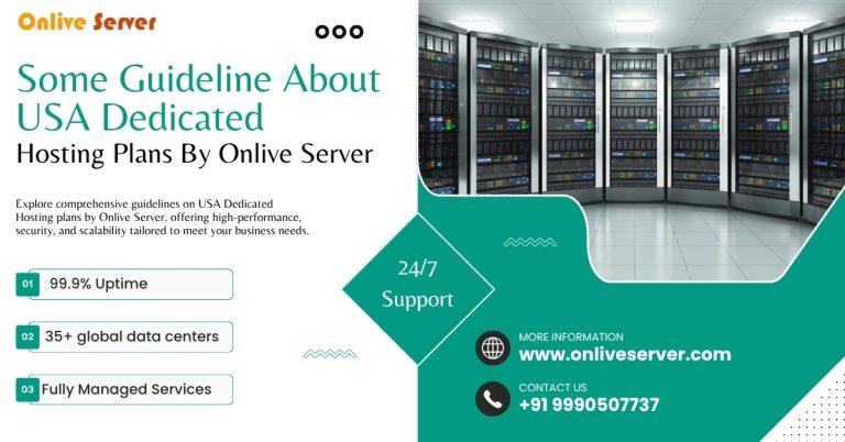 Some Guidelines About USA Dedicated Hosting Plans by Onlive Server